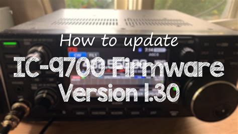 Icom Ic 9700 Firmware 130 Upgrade Youtube