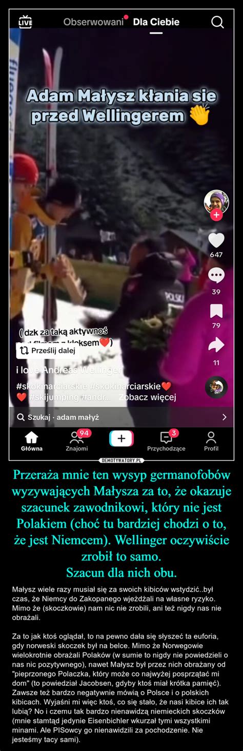 Przera A Mnie Ten Wysyp Germanofob W Wyzywaj Cych Ma Ysza Za To E