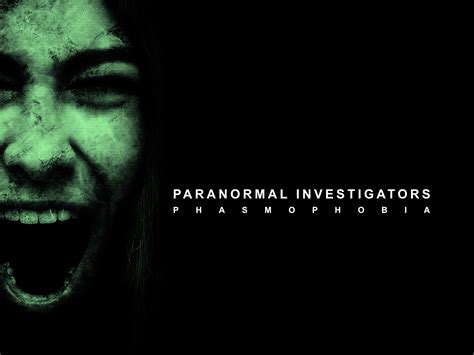 Paranormal Investigators Phasmophobia Watch Movies Tv Shows