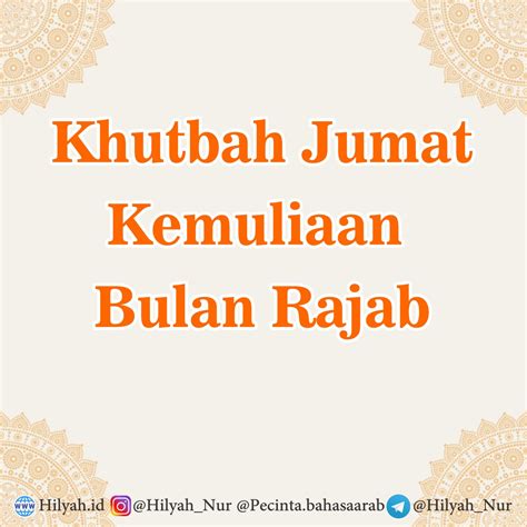 Contoh Khutbah Jumat Singkat Keutamaan Dan Kemuliaan Bulan Rajab