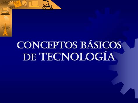 conceptos básicos de tecnología