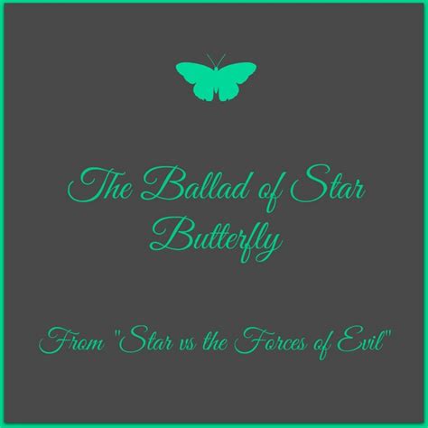 The Ballad Of Star Butterfly From Star Vs The Forces Of Evil Song