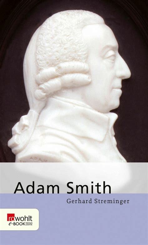 Ebook Adam Smith Von Gerhard Streminger Isbn 978 3 644 01632 3