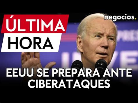 Ltima Hora Eeuu Se Prepara Para Una Avalancha De Ciberataques De