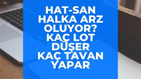 Hat San Halka Arz Oluyor Ka Lot D Er Hatsn Youtube