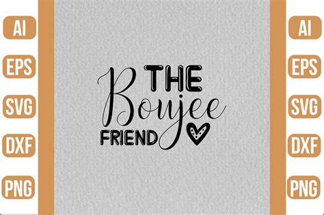 The Boujee Friend Svg Graphic By Nasemabd Creative Fabrica