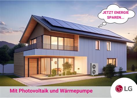 Wärmepumpe Photovoltaik Energiewende fürs Zuhause