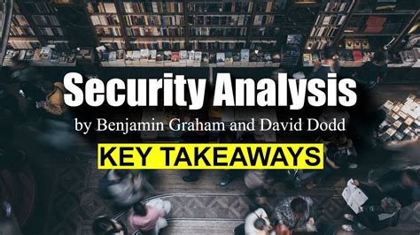 Security Analysis By Benjamin Graham And David Dodd Youtube