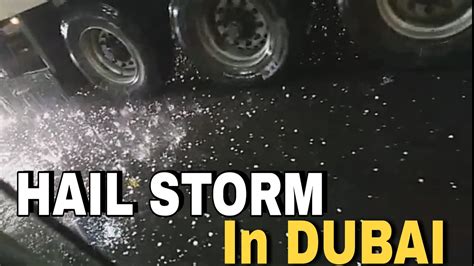 Heavy Rain In Dubai Hail Storm In Dubai 2020 Hailstone Uae Hail