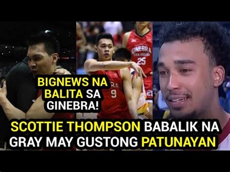 Ginebra Scottie Thompson Babalik Laro Nasa Ginebra Lagot Na Ang Smb