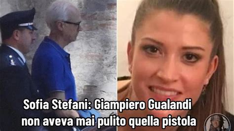 Sofia Stefani Giampiero Gualandi Non Aveva Mai Pulito Quella Pistola