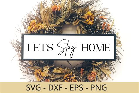 Lets Stay Home Svg Png For Silhouette Graphic By Chamsae Studio