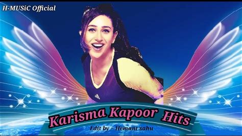 Karishma Kapoor Hits Jukebox Karishma K Best Songs 90s Popular