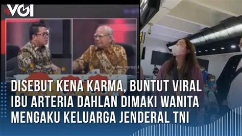 Disebut Kena Karma Buntut Viral Ibu Arteria Dahlan Dimaki Wanita