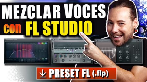 Cómo MEZCLAR VOCES con PLUGINS NATIVOS en FL STUDIO 20 FL Preset