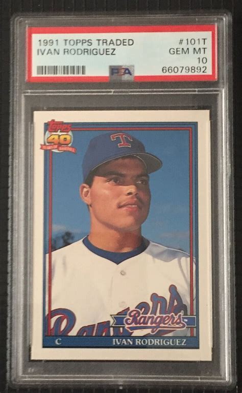 1991 Topps Traded IVAN RODRIGUEZ 101T Rookie Card Rangers HOF PSA 10