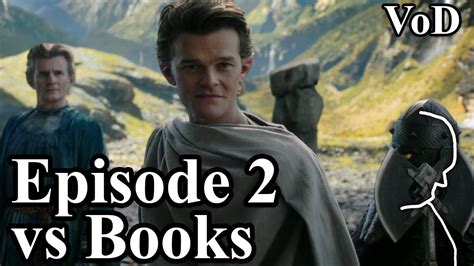 The Rings Of Power Episodes Explained Book Comparison Analysis