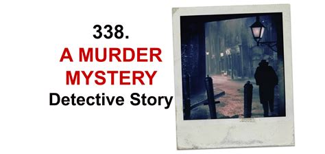 338 A Murder Mystery Detective Story Part 1 Of 2 Lukes English