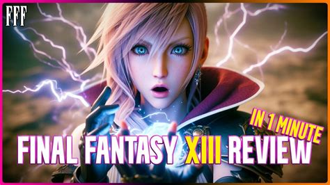 Final Fantasy XIII 1 Minute Review YouTube