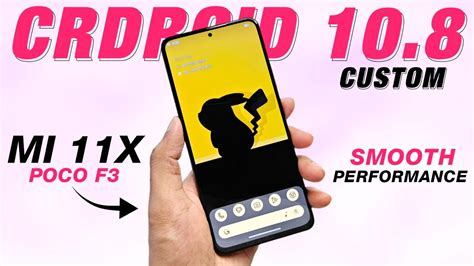 CrDroid 10 8 Custom For Mi 11X POCO F3 Android 14 Smooth And Good