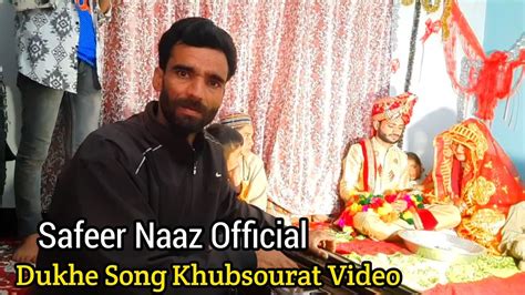 Safeer Naaz Official Dukhe Pahari Song With Video May Youtube