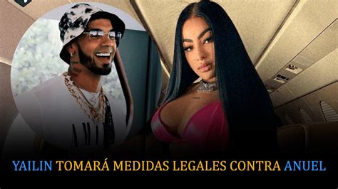 Yailin La Ma Viral Tomar Medidas Legales Contra Anuel Aa Youtube