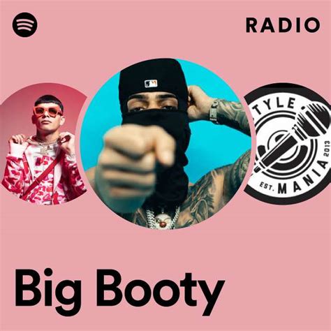 Big Booty Radio Playlist By Spotify Spotify