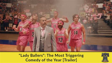 Lady Ballers” The Most Triggering Comedy Of The Year Trailer The