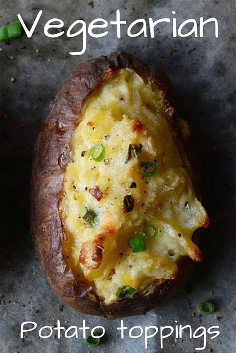 Theres More Available To A Vegetarian For Their Potatoes Than Just Cheese And Beans In Fact A