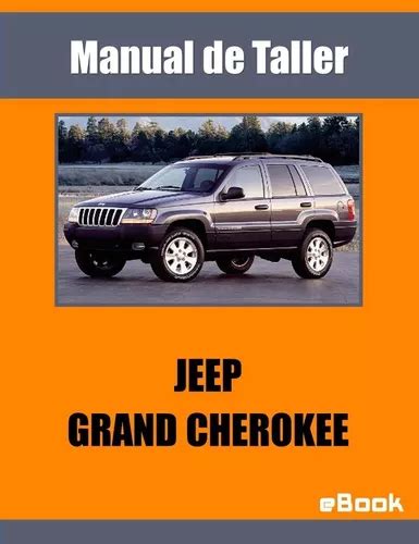 Manual Taller Jeep Grand Cherokee Wj Motor 4 0 4 7 Diagramas Cuotas