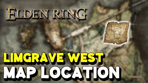 Elden Ring Limgrave West Map Location How To Get Limgrave West Map