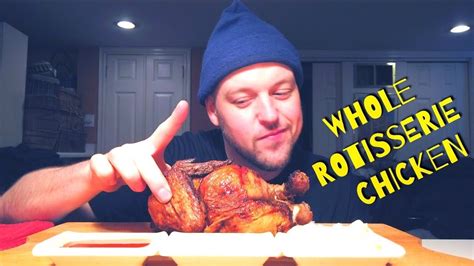 Savage Whole Rotisserie Chicken Mukbang Youtube