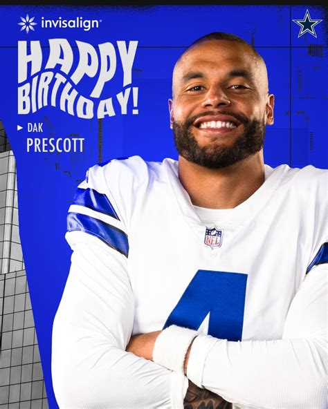 Happy Birthday Dallas Cowboys Pro Bowl Quarterback Dak Prescott