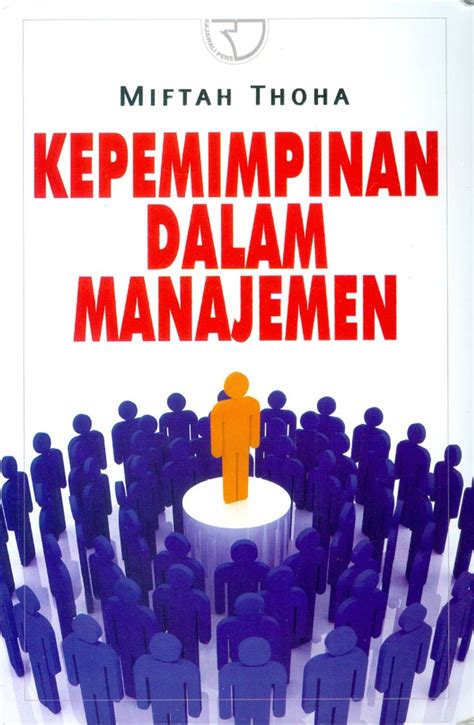 Jual Buku Kepemimpinan Dalam Manajemen Karya Miftah Thoha Toko Buku