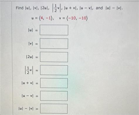 Solved Find ∣u∣∣v∣∣2u∣∣∣21v∣∣∣uv∣∣u−v∣ And ∣u∣−∣v∣