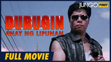 Durugin Anay Ng Lipunan Full Tagalog Action Movie YouTube