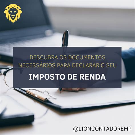 Quais são os documentos para declarar Imposto de renda em 2023 LION