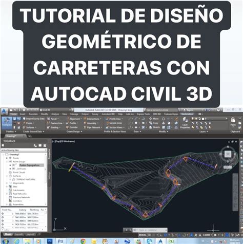 TUTORIAL DE DISEÑO GEOMÉTRICO DE CARRETERAS CON AUTOCAD CIVIL 3D 2016