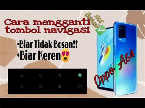 Cara Mengganti Tombol Kembali Oppo Homecare24