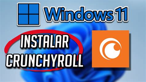 Como Descargar E Instalar Crunchyroll En Windows Tutorial Youtube