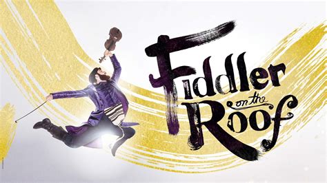 Fiddler on the Roof (Touring) 2022 Presale Code (Exclusive Fisher ...