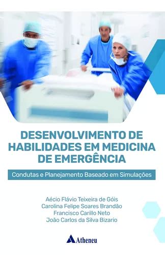 Livro Desenvolvimento De Habilidades Em Medicina De Emergênc Frete grátis