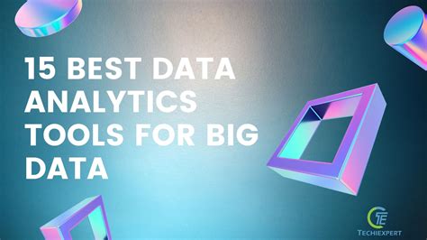 15 Best Data Analytics Tools For Big Data