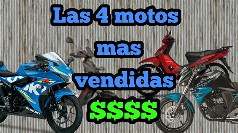 Estas Son Las 4 Motos Mas Vendidas De Mexico Youtube