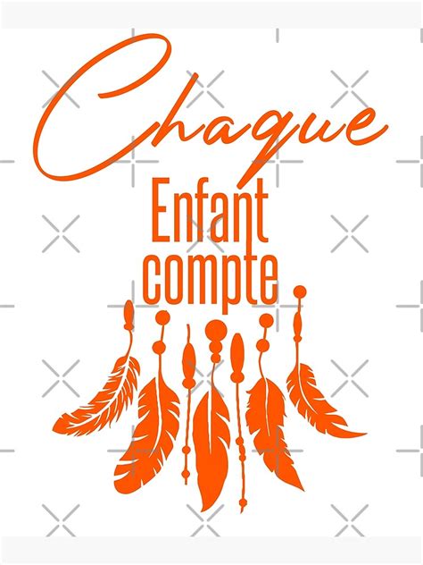 Chaque Enfant Compte Orange Shirt Day Poster For Sale By