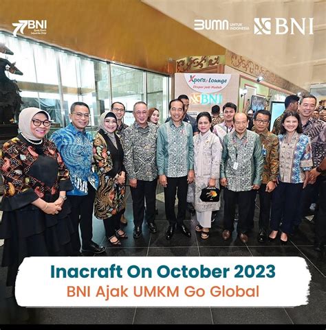 Inacraft On October 2023 Ini Dua Umkm Binaan Bni Xpora Yang Dikunjungi Presiden Global Id