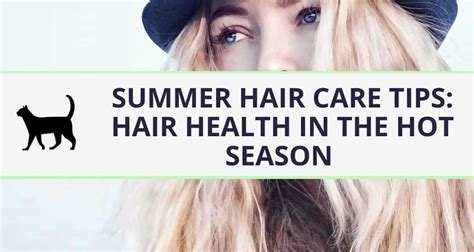 Summer Hair Care Tips Have The Best Summer Ever