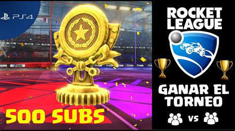 Ganando El Torneo Rocket League Temporada Especial Subs