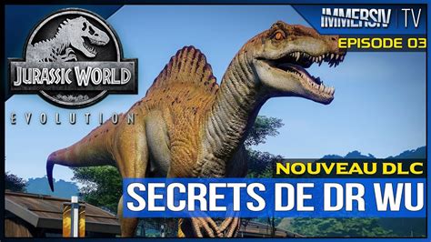 Jurassic World Evolution Les Secrets Du Dr Wu Lets Play Fr Ep26 Youtube