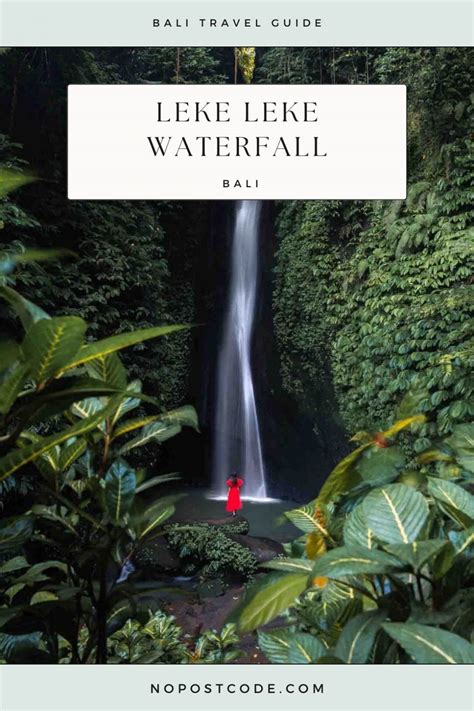 Leke Leke Waterfall Bali Ultimate Guide